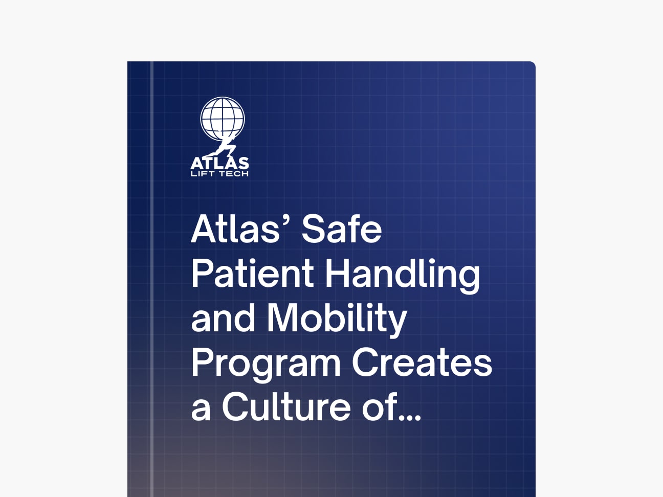Atlas’ Safe Patient Handling and Mobility Program Creates a Culture of